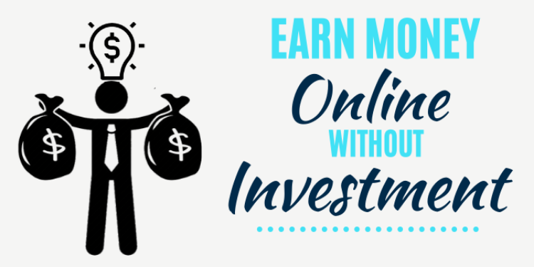 How To Earn Money Online From Home Without Investment